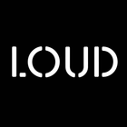 LOUD